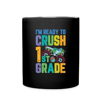 Je suis prêt à écraser les filles arc-en-ciel de 1ère année garçons - Mug uni - noir - Devant