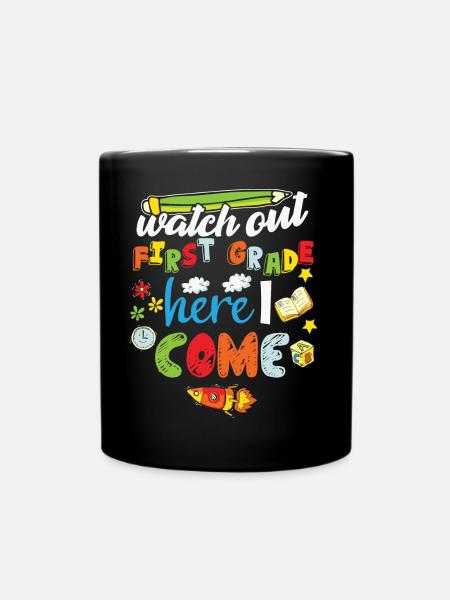Watch Out First Grade Here I Come Rainbow Girls - Full Colour Mug - black