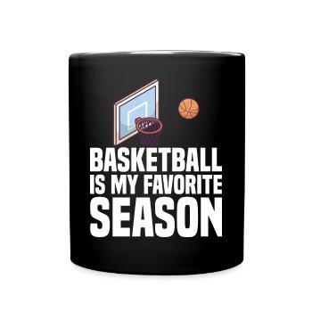 Basketball Is My Favorite Season for Basketball Players - Full Colour Mug - black - Front