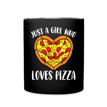 Nur ein Mädchen, das Pizza liebt Lustige Pizza Fan - Tasse einfarbig - Schwarz - Vorne