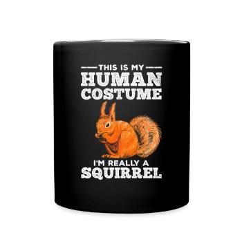 Squirrel - This is my human costume - Full Colour Mug - black - Front