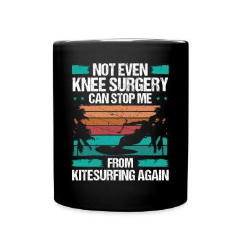 Kiteboarder Knee Surgery cant stop me InjuryKitebo - Tasse einfarbig - Schwarz - Vorne