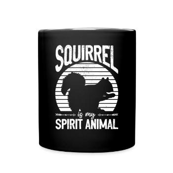 Squirrel is my spirit, squirrel, - Full Colour Mug - black - Front