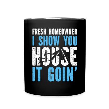 Propriétaire frais je vous montre maison Il Goin' - Mug uni - noir - Devant