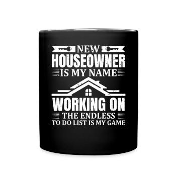 Funny Fresh Homeowner Saying - Full Colour Mug - black - Front