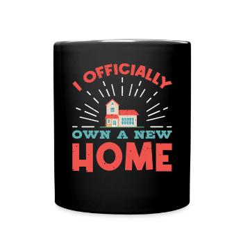 Ich Besitze Offiziell Ein Neues Zuhause Eigentümer - Tasse einfarbig - Schwarz - Vorne