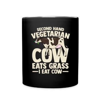 second hand vegetarian cow eats grass i eat cow - Tasse einfarbig - Schwarz - Vorne