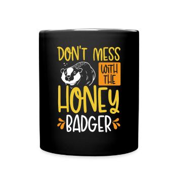 Don't Mess With The Badger - Full Colour Mug - black - Front