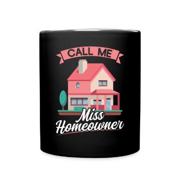 Appelez-moi Miss Homeowner - Nouveau propriétaire - Mug uni - noir - Devant
