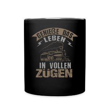 Genieße Das Leben In Vollen Zügen Zugführer - Tasse einfarbig - Schwarz - Vorne