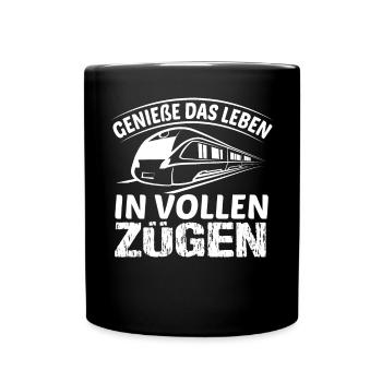 Genieße Das Leben In Vollen Zügen Zugführer - Tasse einfarbig - Schwarz - Vorne