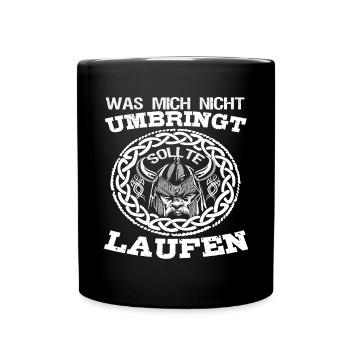 Was Mich Nicht Umbringt Nordischer Wikinger - Tasse einfarbig - Schwarz - Vorne