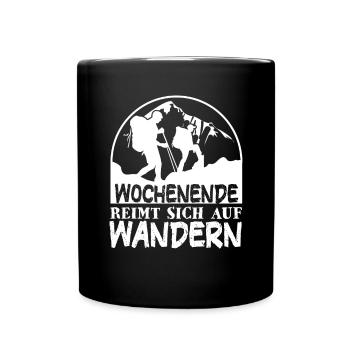 Lustiger Wandern Spruch Wanderer Natur - Tasse einfarbig - Schwarz - Vorne