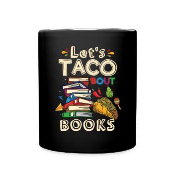 Faisons taco bout books amateurs de livres - Mug uni - noir - Devant