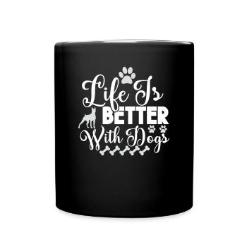 La vie est meilleure avec les chiens - Mug uni - noir - Devant