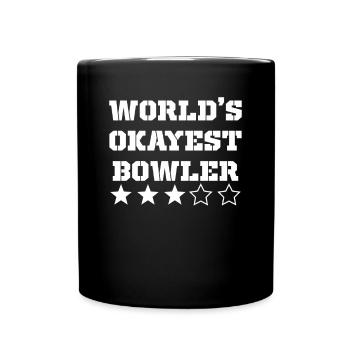 Worlds Okayest Bowler - Tasse einfarbig - Schwarz - Vorne