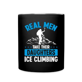 Ice Climber Real Men take their Daughter Ice - Tasse einfarbig - Schwarz - Vorne