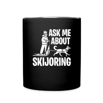 Ask me about Skijoring Husky Sled Dog - Full Colour Mug - black - Front