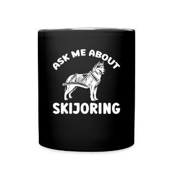 Ask me about Skijoring Husky Sled Dog - Full Colour Mug - black - Front