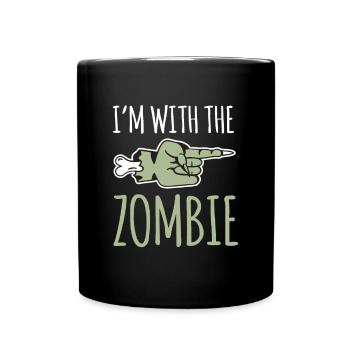 Im With The Zombie Shirt Geschenk Halloween - Tasse einfarbig - Schwarz - Vorne