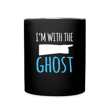 Im With The Ghost Shirt Geschenk Halloween - Tasse einfarbig - Schwarz - Vorne