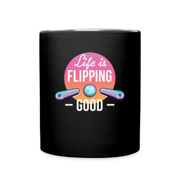 Life Is Flipping Good Pinball Shirt Gift - Full Colour Mug - black - Front