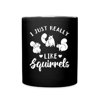 Squirrel Nice squirrel lover I like - Full Colour Mug - black - Front