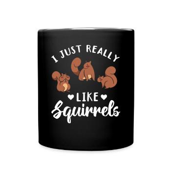 J’aime juste les écureuils vraiment plus doux - Mug uni - noir - Devant