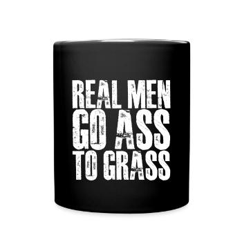 Real Men Go Ass To Grass 2 - Full Colour Mug - black - Front