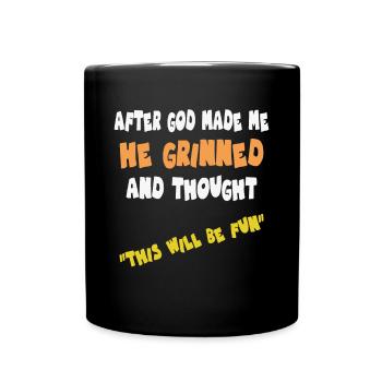 Après que Dieu m’ait créé - Mug uni - noir - Devant