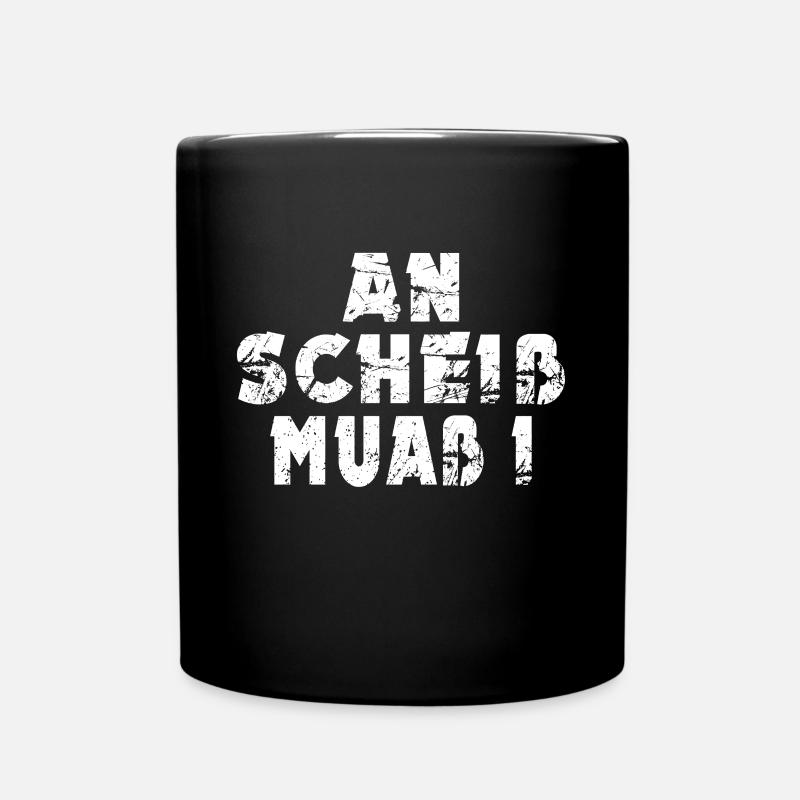 An scheiß muas i - Tasse einfarbig - Schwarz