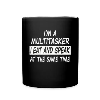 Multitasker eat and speak - Tasse einfarbig - Schwarz - Vorne