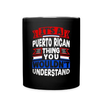Puerto Rico Boricua Its A Puerto Rican Thing Funny - Tasse einfarbig - Schwarz - Vorne