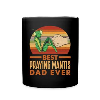 Insect Bug Collector Best Praying Mantis Dad Ever - Full Colour Mug - black - Front