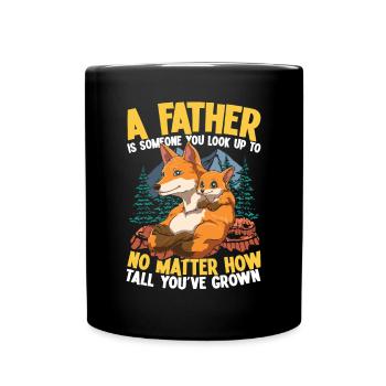 A Father Is Someone You Look Up To - Tasse einfarbig - Schwarz - Vorne