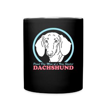 Dachshund Mom Dackel Hunde Hundebesitzer Geschenk - Tasse einfarbig - Schwarz - Vorne