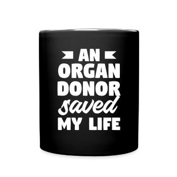 Un donneur d’organes m’a sauvé la vie transplantation rénale - Mug uni - noir - Devant