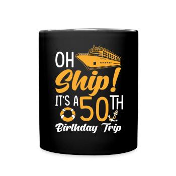 Cruise 50th Birthday Trip - Full Colour Mug - black - Front