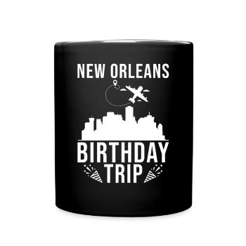 New Orleans Birthday Trip New Orleans - Full Colour Mug - black - Front