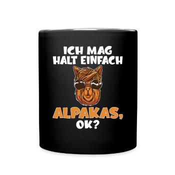 Ich mag halt einfach Alpakas, OK? - Tasse einfarbig - Schwarz - Vorne