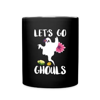 Let's Go Ghouls Shirt Ghost Ghost - Full Colour Mug - black - Front