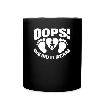 Oops We did it Again Funny Pregnancy Announcement - Tasse einfarbig - Schwarz - Vorne