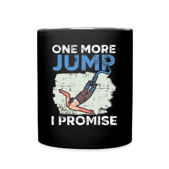 Noch einen Sprung verspreche ich Adrenalin Bungee Jumper - Tasse einfarbig - Schwarz - Vorne