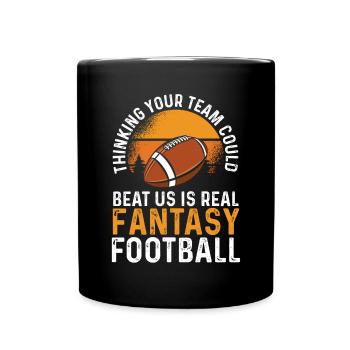 To beat us Is real fantasy - Full Colour Mug - black - Front