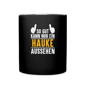 Hauke Vorname Name Geschenk - Tasse einfarbig - Schwarz - Vorne