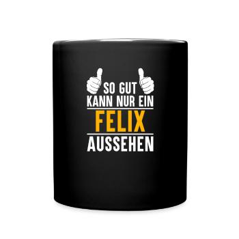 Felix Vorname Name Geschenk - Tasse einfarbig - Schwarz - Vorne
