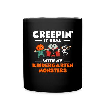 Creepin It Real With My Kindergarten Monsters - Tasse einfarbig - Schwarz - Vorne