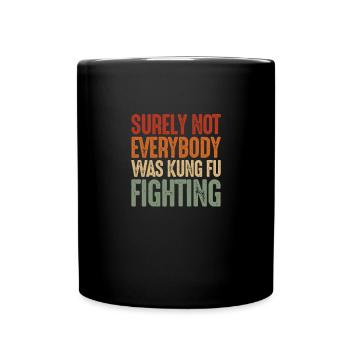 Kung Fu Kampfsport Kampfkunst Sport Geschenk - Tasse einfarbig - Schwarz - Vorne