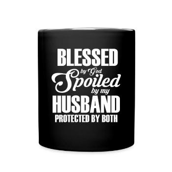 Blessed by God Spoiled by My Husband Protected By - Full Colour Mug - black - Front