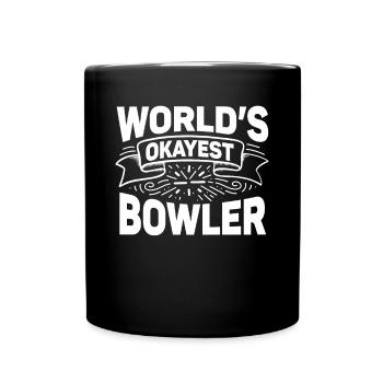 Worlds Okayest Bowler - Tasse einfarbig - Schwarz - Vorne